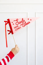 Here Comes Santa Claus Pennant Flag
